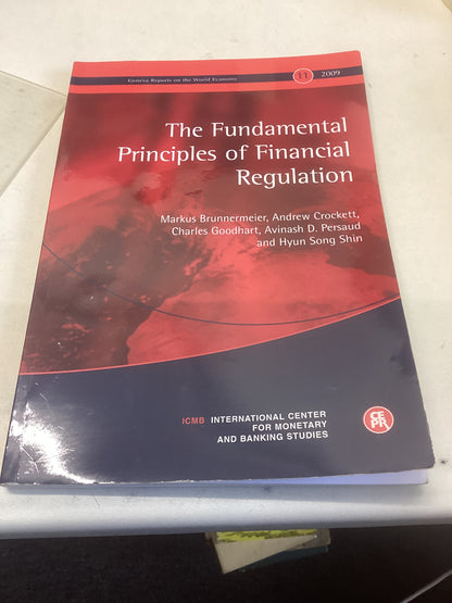 The Fundamental Principles Of Financial Regulation Geneva reports On The World Economy 11 2009