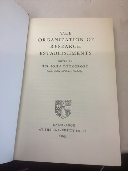The Organization Of Research Establishments Edited By Sir John Cockcroft
