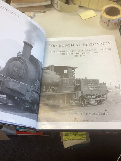 Edinburgh St. Margaret's The Story of The Other Edinburgh Depot of The North British Railway 1845-1967
