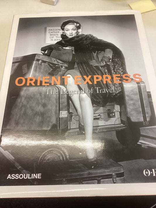Orient Express The Legend of Travel Sixtine Dubly