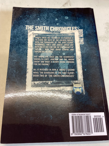 The Guardians of The Oort Cloud Book Two of 'The Smith Chronicles' John K Irvine