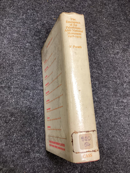 The Emergence of the Palestinian-Arab National Movement 1918–1929 by Yehoshua Porath – 1st Edition