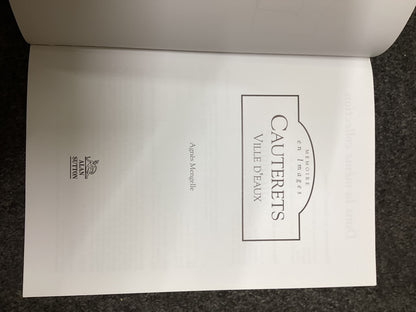 Mémoire en Images Cauterets, Ville d’Eaux by Agnès Mengelle