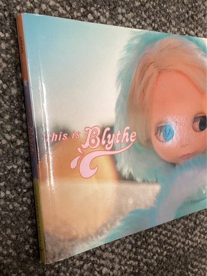 This is Blythe - Photographs by Gina Garan - 2000