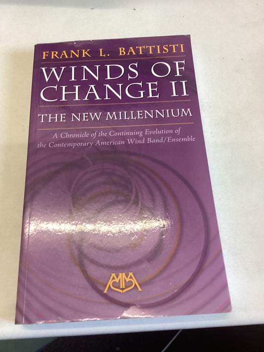 Winds of Change 11 The New Millennium Frank L Battisti