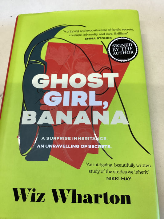 Ghost Girl, Banana Signed by The Author Wiz Wharton 1st Edition 1st printing