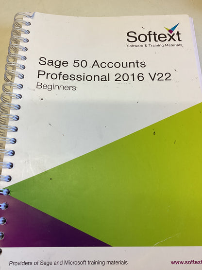 Sage 50 Accounts 3 Ringbinders and 1 Softwear Professional 2016 V22 Beginners, Advanced, Intermediate