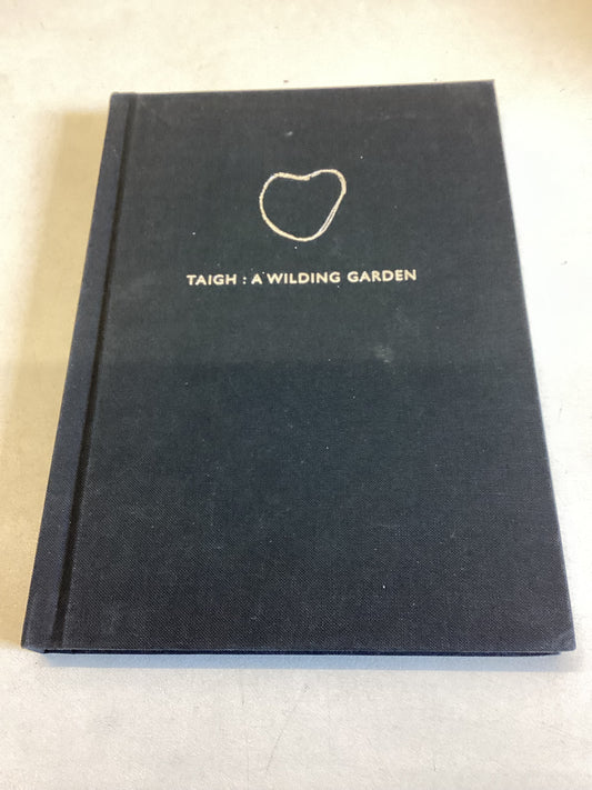 Taigh :A Wilding Garden Alec Finlay