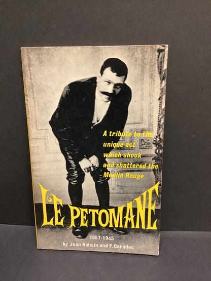 Le Petoman: 1857-1945 by Jean Nohain and F. Caradec