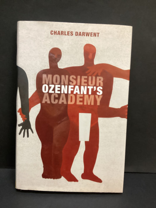 Monsieur Ozenfant's Academy (2025) by Charles Darwent Hardback