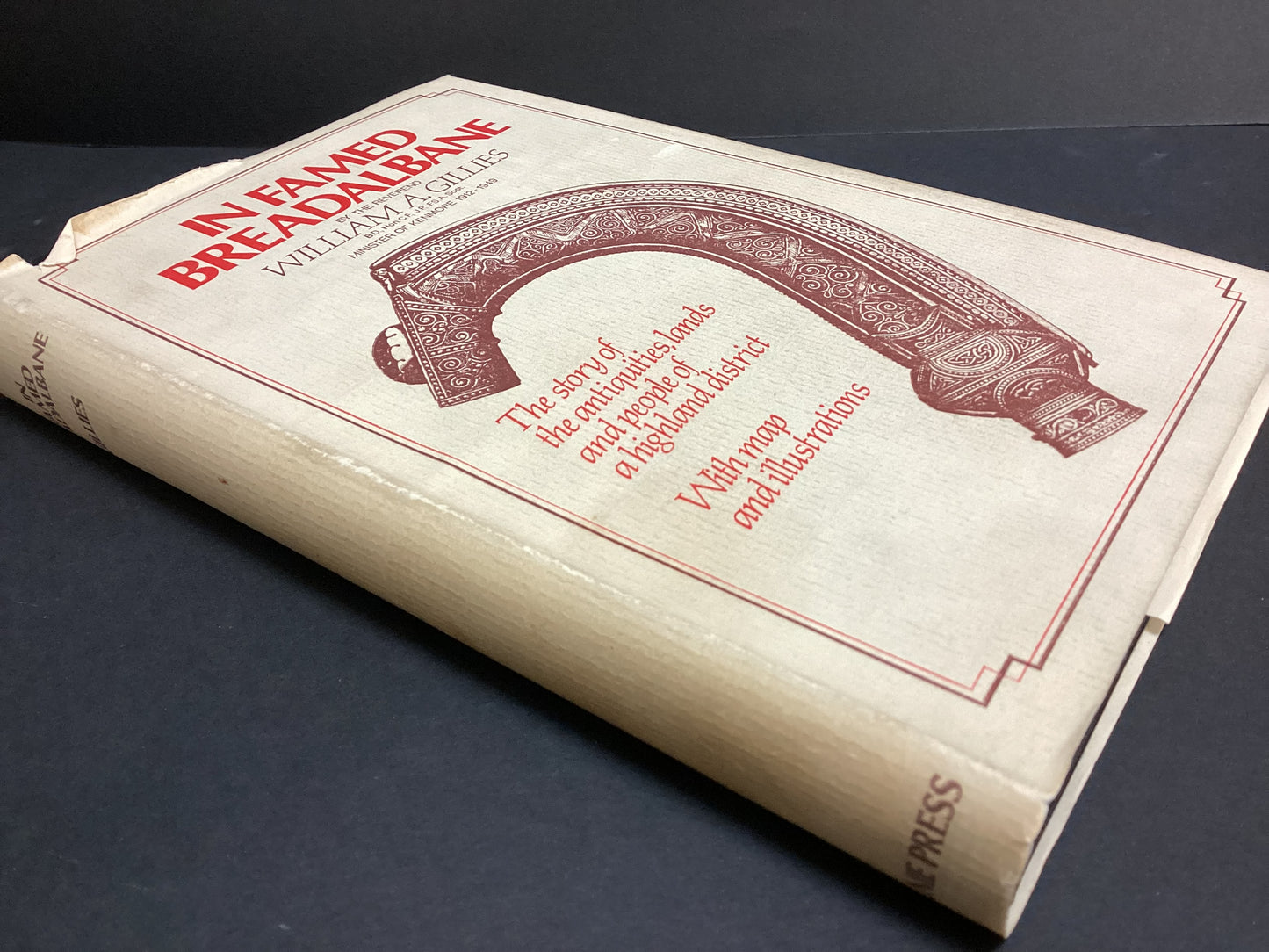 In Famed Breadalbane: The Story of the Antiquities, Lands and People of a Highland District (1980) by Reverend William A. Gillies - Second Edition
