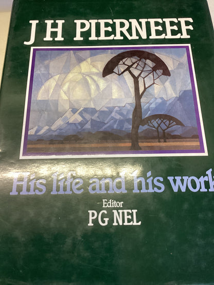 J H Pierneef His Life and His Work Editor P G Nel A Cultural and Historical Study Published in Co-Operation with The University of Petoria