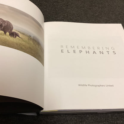 Remembering Elephants by Wildlife Photographers United incl. Margot Raggett