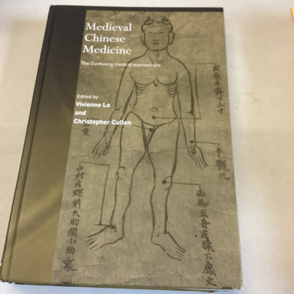 Medieval Chinese Medicine  The Dunhuang Medical Manuscripts Edited By Vivienne Lo and Christopher Cullen