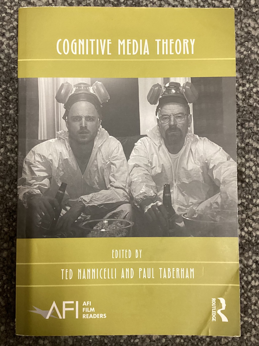 Cognitive Media Theory (AFI Film Readers) - Edited by Ted Nannicelli and Paul Taberham