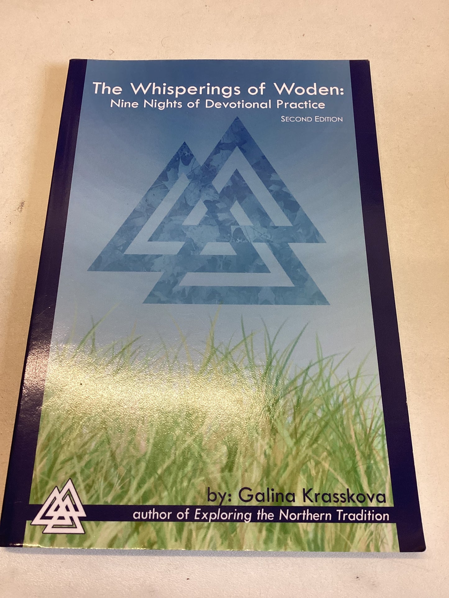 The Whispering of Woden :Nine Nights of Devotional Practice Second Edition by Galina Krasskova