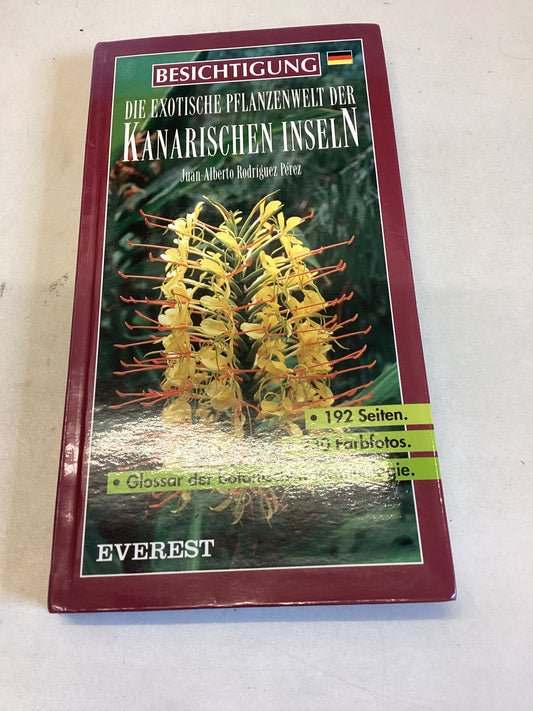 Die Exotische Pflanzenwelt Der Kanarischen Inseln Juan Alberto Rodriquez Perez