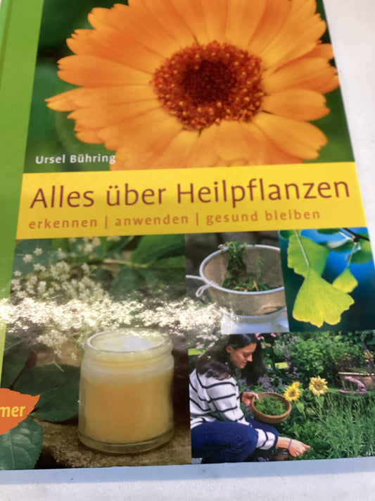 Alles Uber Heilpflanzen Ursel Gugring Erkennen/Anwenden/Gesund Bleiden