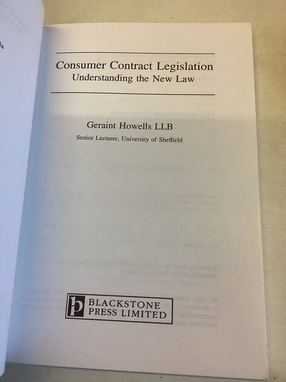 Consumer Contract Legislation understanding The New Law Geraint Howells