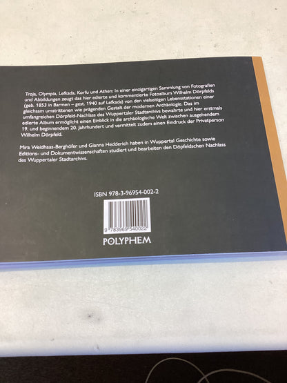 Meiner Lieben Schwester Christine  Impressionen Cines Weitgereisten Archaologen Wilhelm Dorpfeld