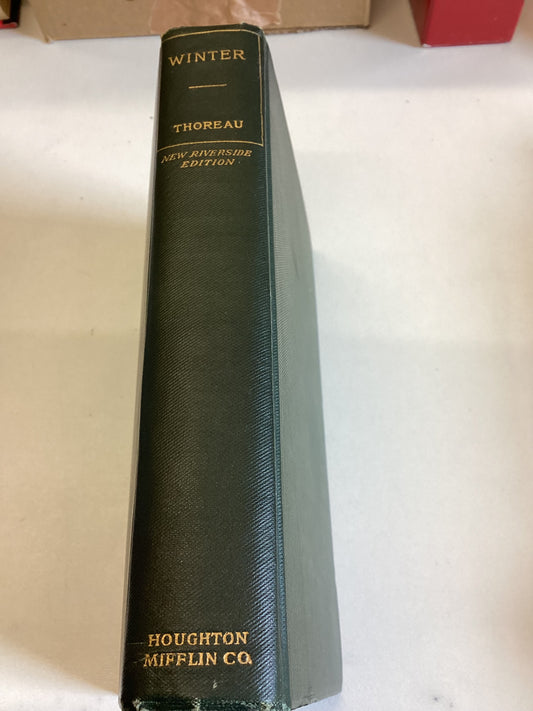 Winter The Writings of Henry David Thoreau Volume V111 Riverside Edition