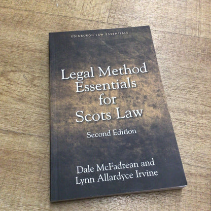 Legal Method Essentials for Scots Law, 2nd Edition (2017)
