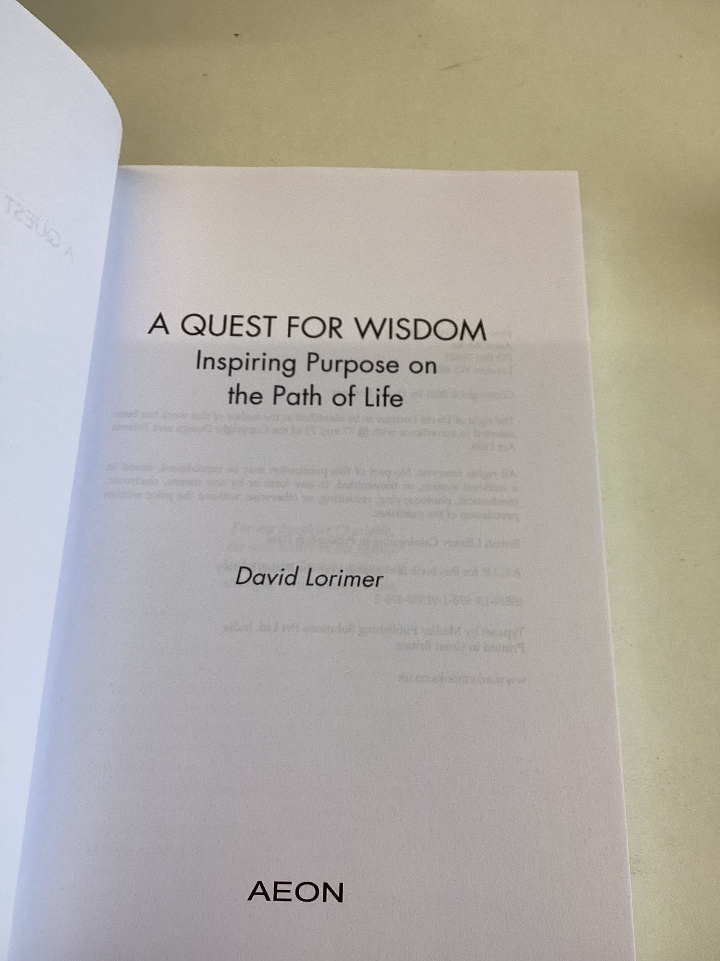 A Quest for Wisdom Inspiring Purpose on The Path of Life David Lorimer