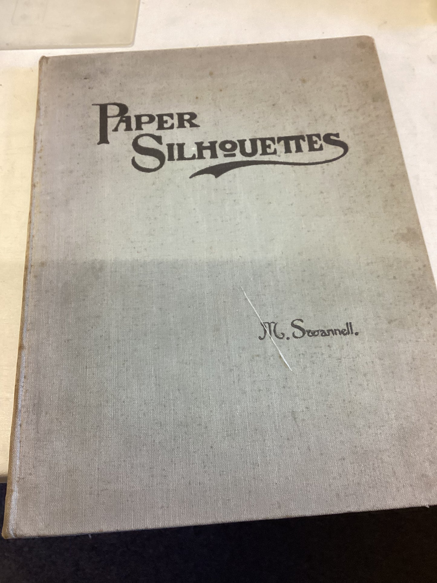 Paper Silhouettes Illustrated by Over 150 Diagrams In Colour and Black and White Mildred Swannell