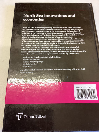 North Sea Innovations and Economics Institution of Civil Engineers Edited by R Goodfellow