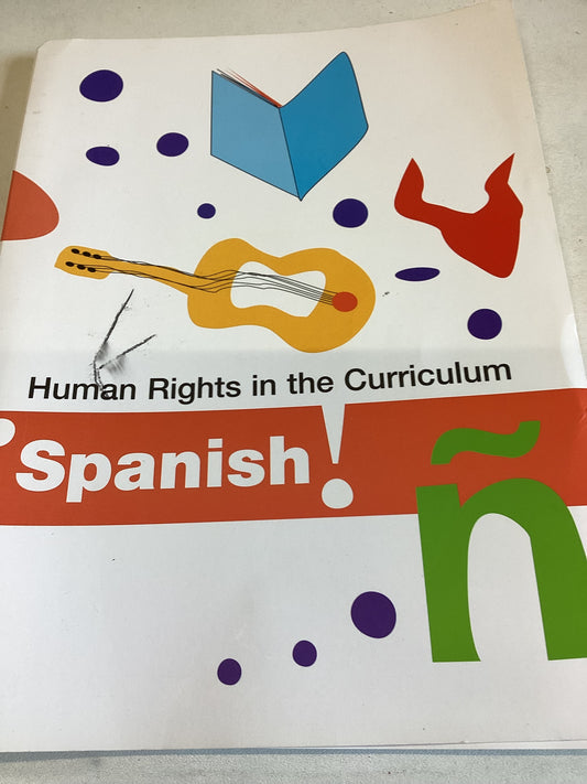 Human Rights in the Curriculum Spanish  A Handbook for use in The Secondary School Classroom