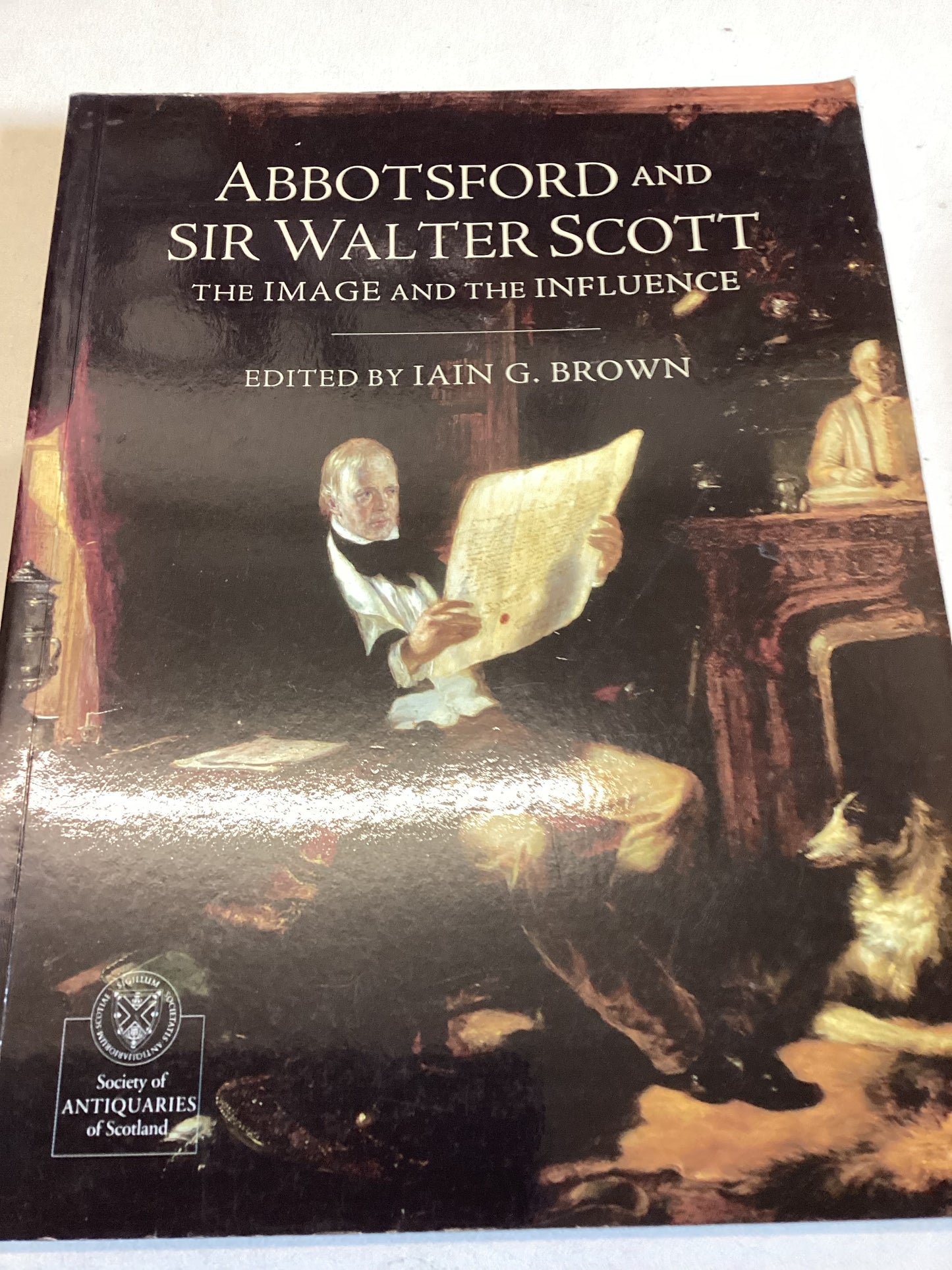 Abbotsford and Sir Walter Scott The Image and The Influence Edited by Iain G Brown