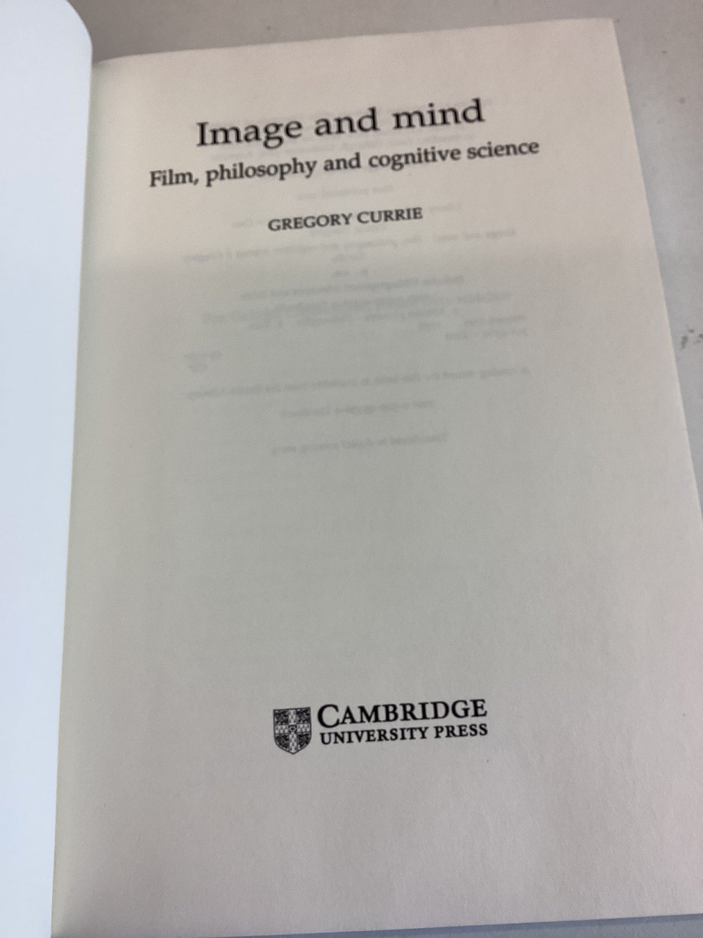 Image and Mind Film, Philosophy and Cognitive Science Gregory Currie