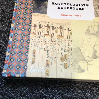 Egyptologists’ Notebooks by Chris Naunton 9780500295298