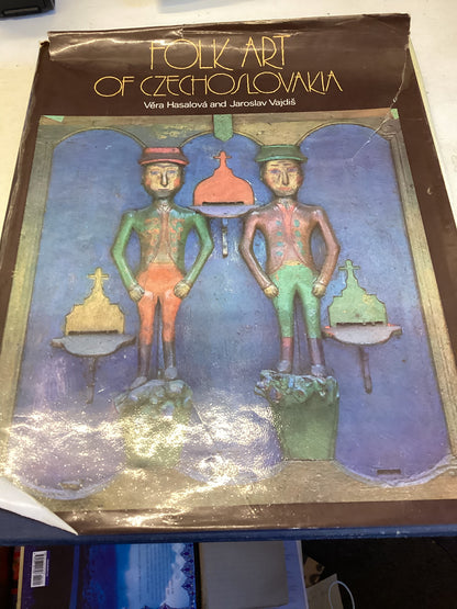 Folk Art Of Czechoslovakia Vera Hasalova and Jaroslav Vajdis