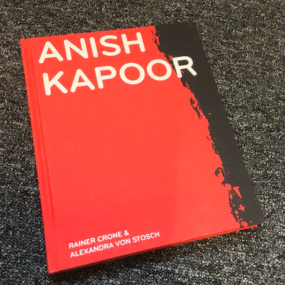Anish Kapoor: Svayambh by Rainer Crone & Alexandra Von Stosch (Prestel)