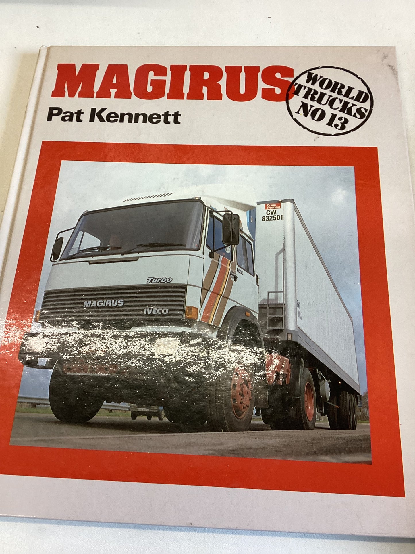 Magirus World Trucks N0 13 Pat Kennett