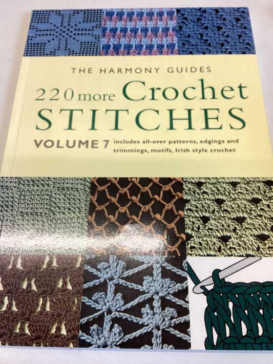 The Harmony Guides 220 More Crochet Stitches Volume 7