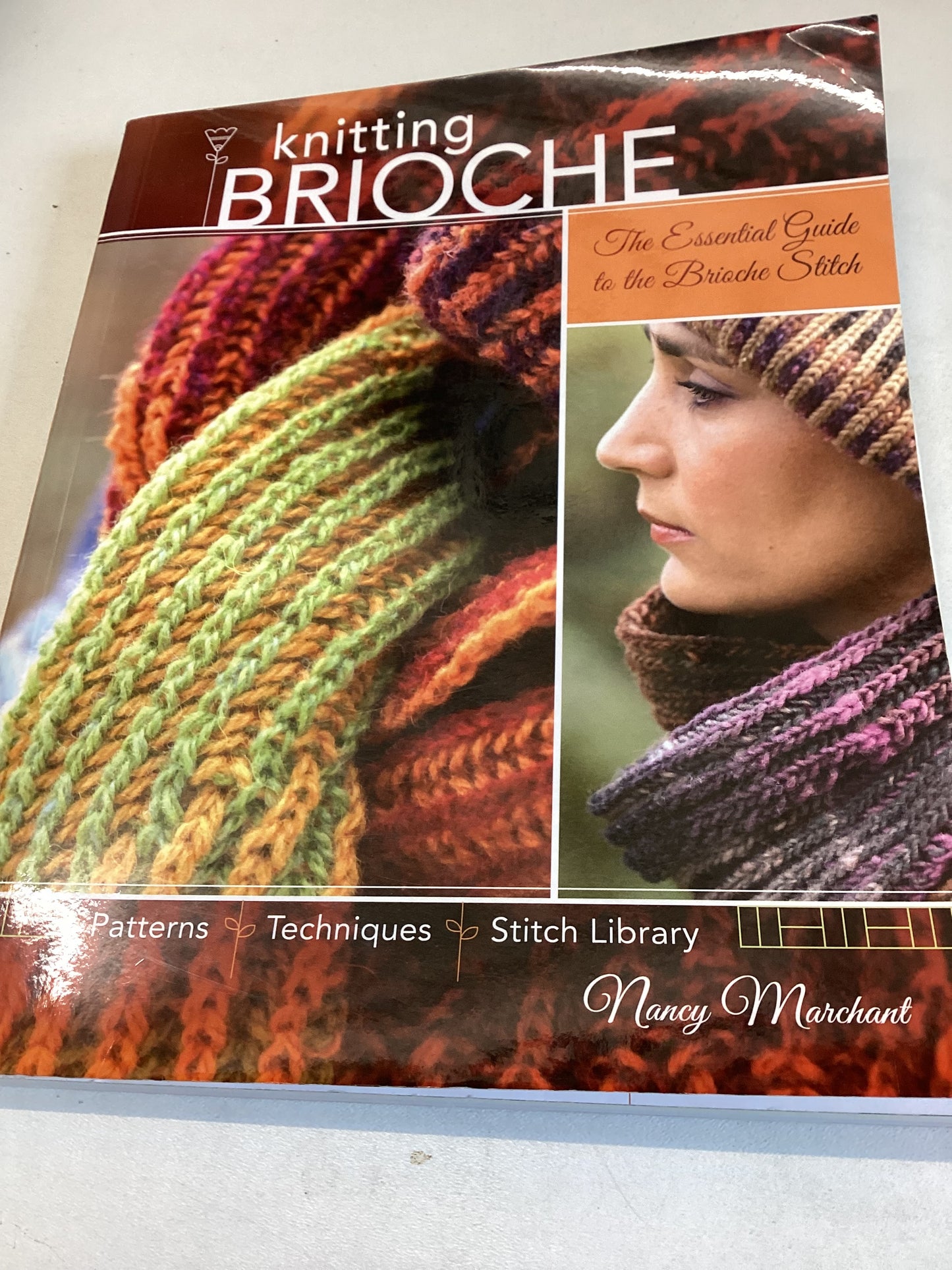 Knitting Brioche The Essential Guide to The Brioche Stitch Patterns, Techniques, Stitch Library