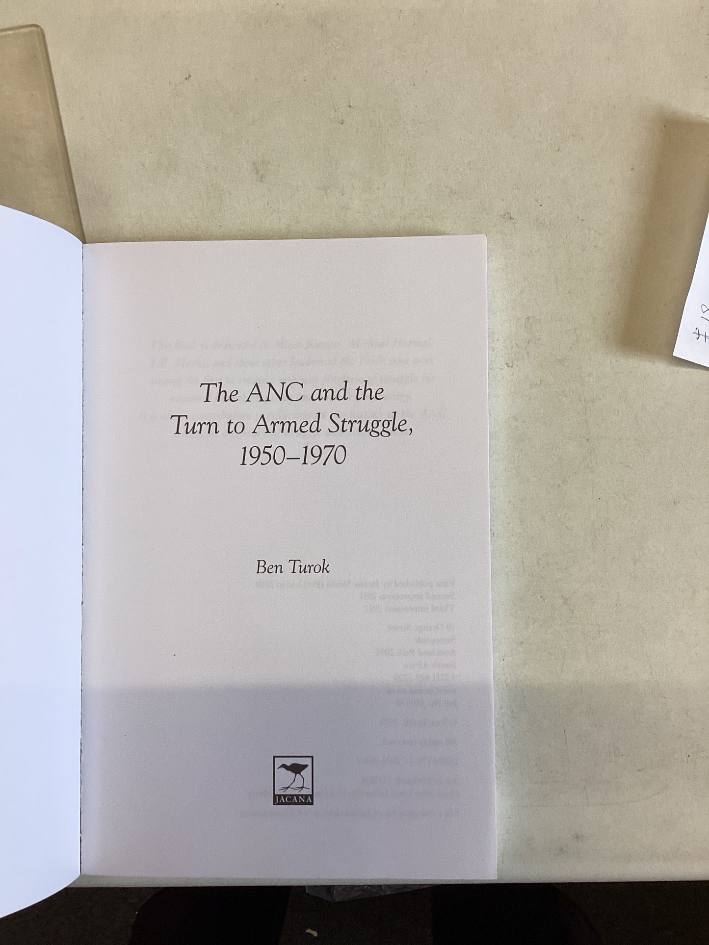 The ANC and The Turn to Armed Struggle Understanding The ANC Today Jacana Series 2 Forward By Kgalema Motlanthe