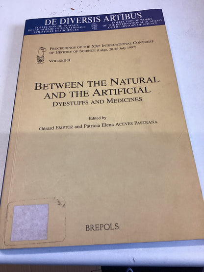 Between The Natural and The Artificial Dyestuffs and Medicines Volume 2