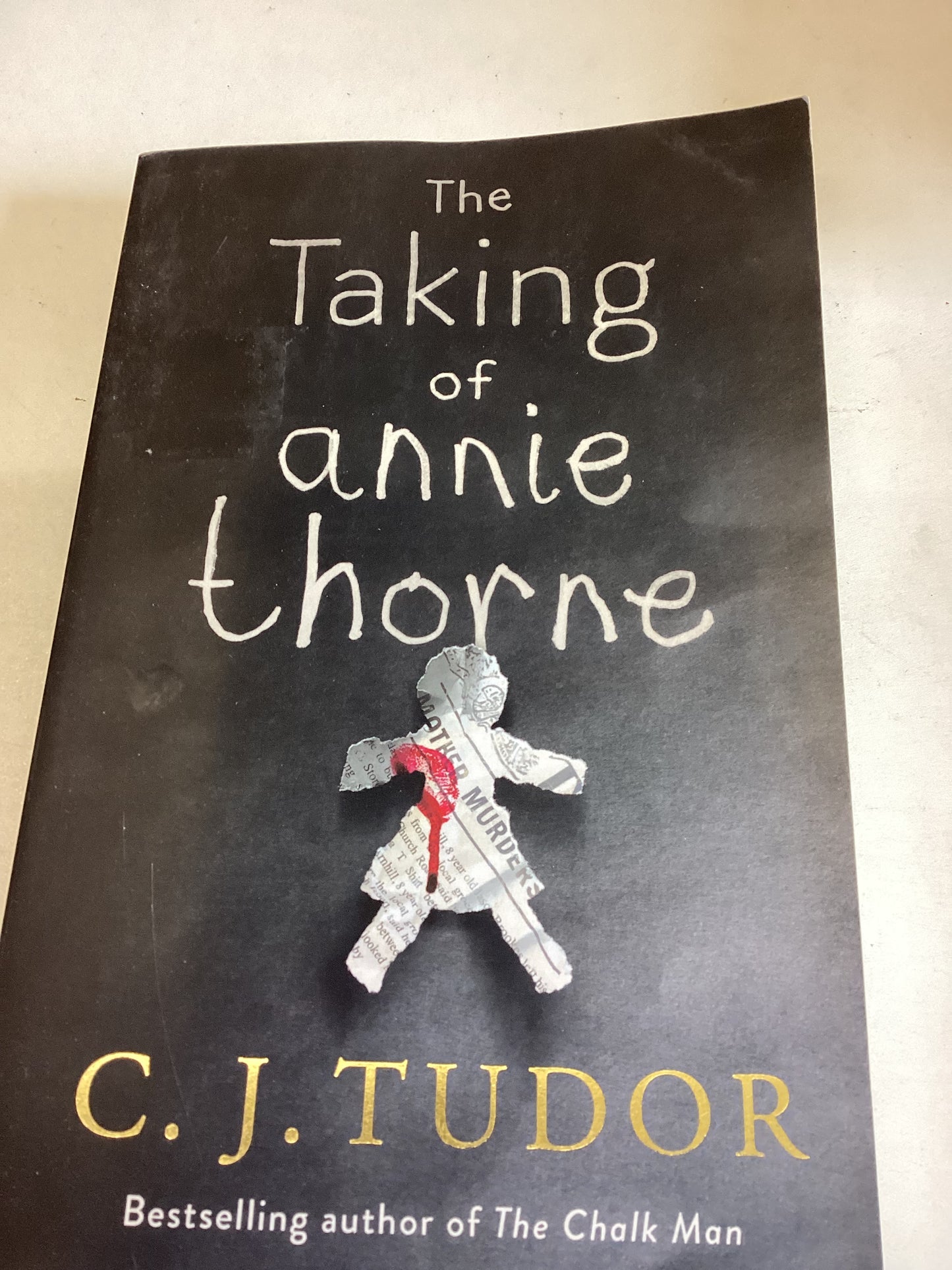 The Taking of Annie Thorne C J Tudor Signed by Author