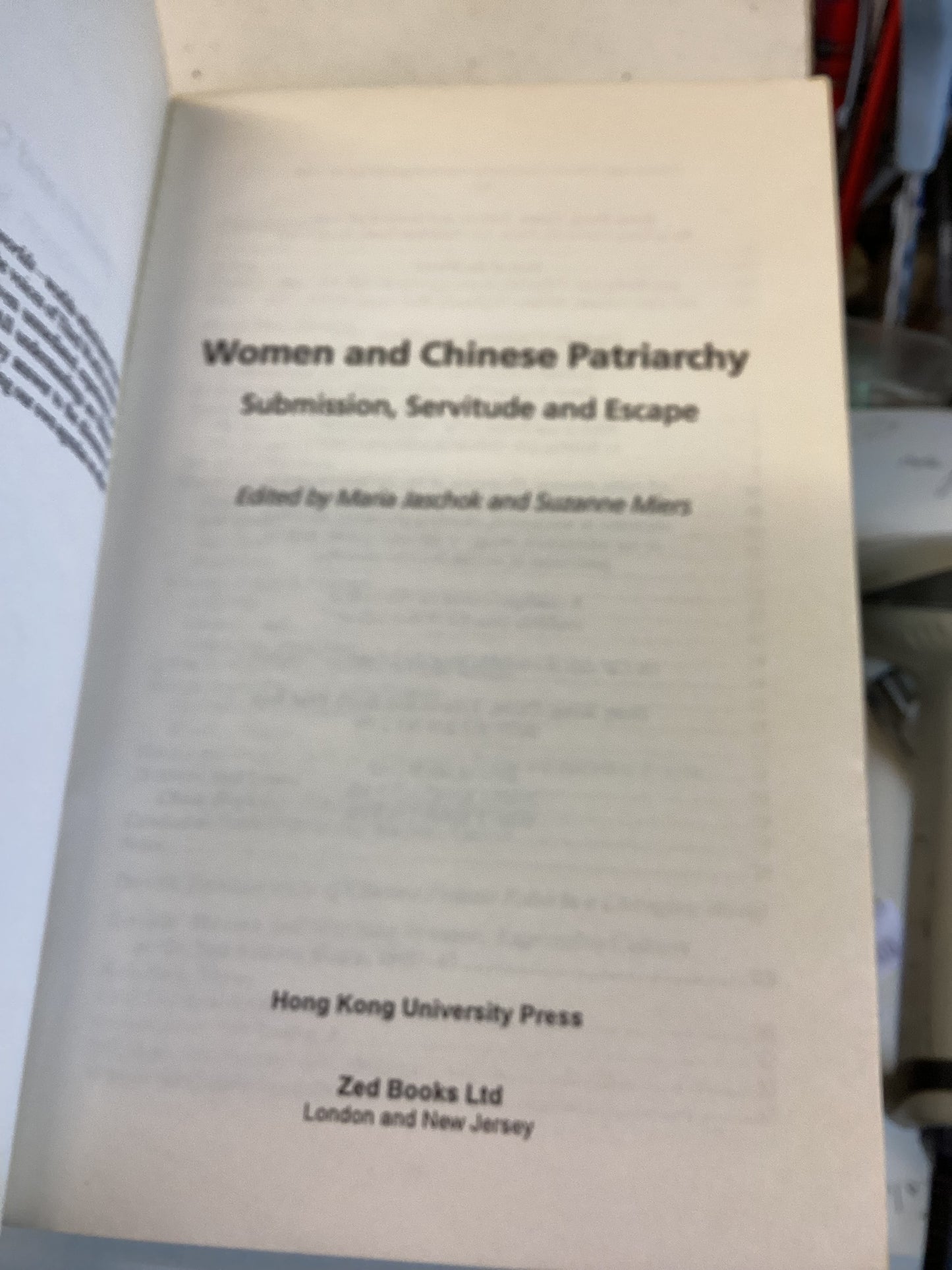 Women & Chinese Patriarchy Submission, Servitude and Escape Edited by Maria Jaschok & Suzanne Miers