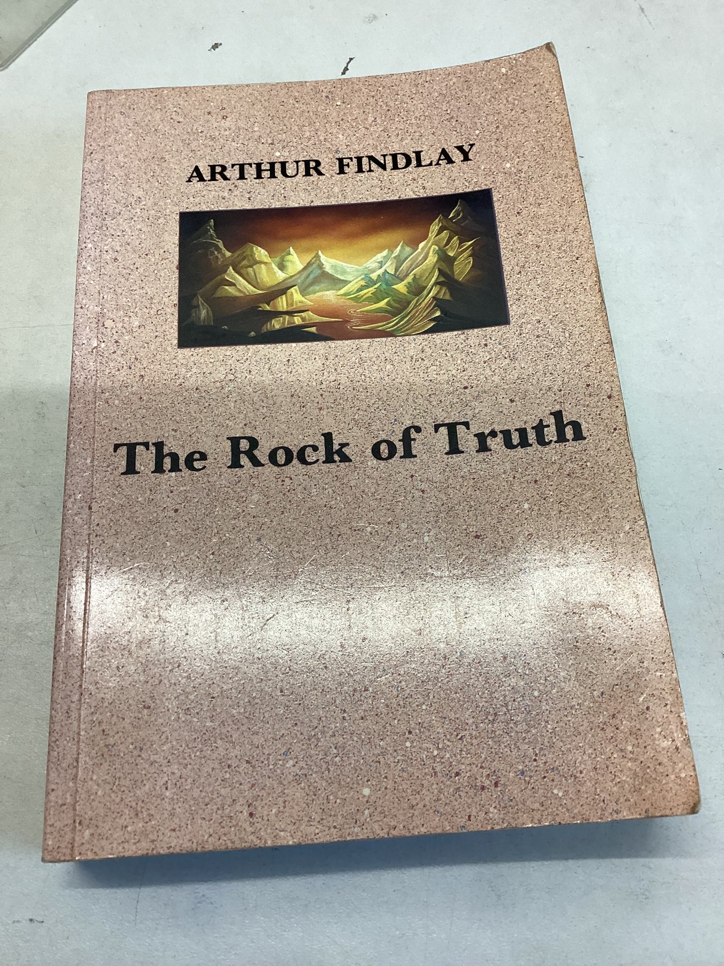 The Rock of Truth Arthur Findlay