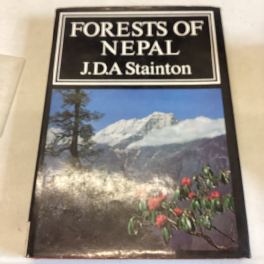 Forests of Nepal J D A Stainton