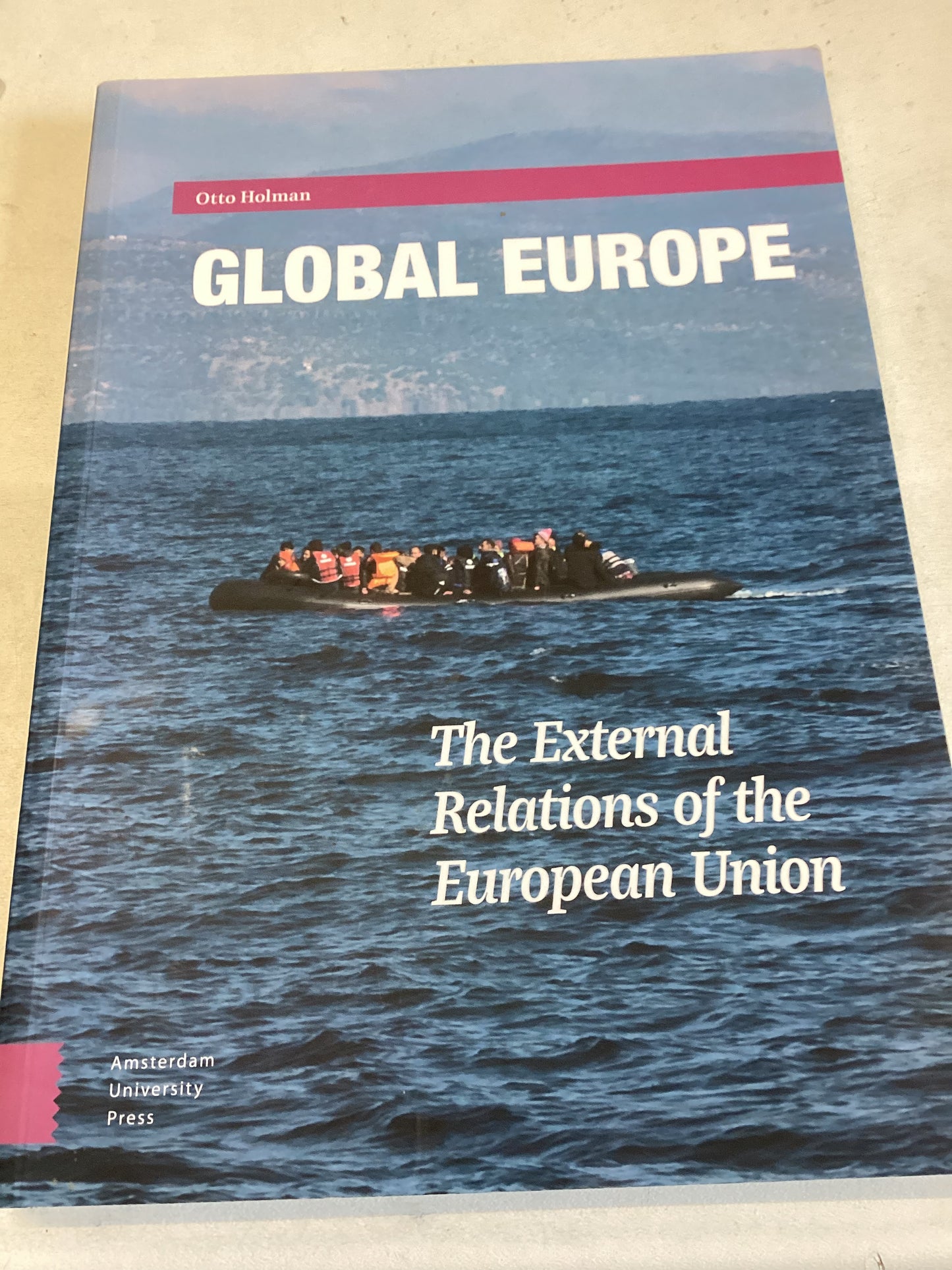 Global Europe The External Relations Of The European Union Otto Holman