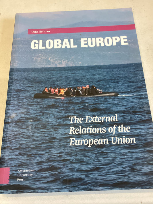 Global Europe The External Relations Of The European Union Otto Holman