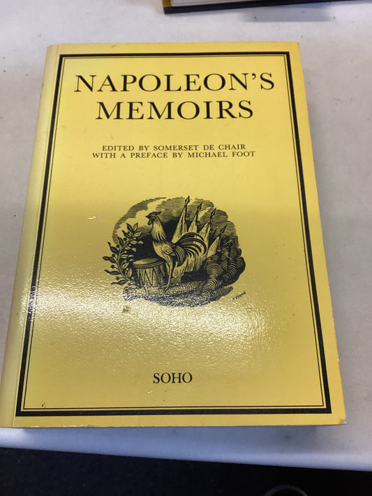 Napoleon's Memoirs Edited By Somerset De Chair With A Preface By Michael Foot