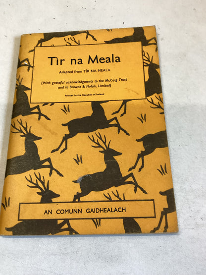 Tir na Meala Adapted from Tir Na Meale