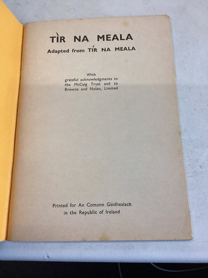 Tir na Meala Adapted from Tir Na Meale