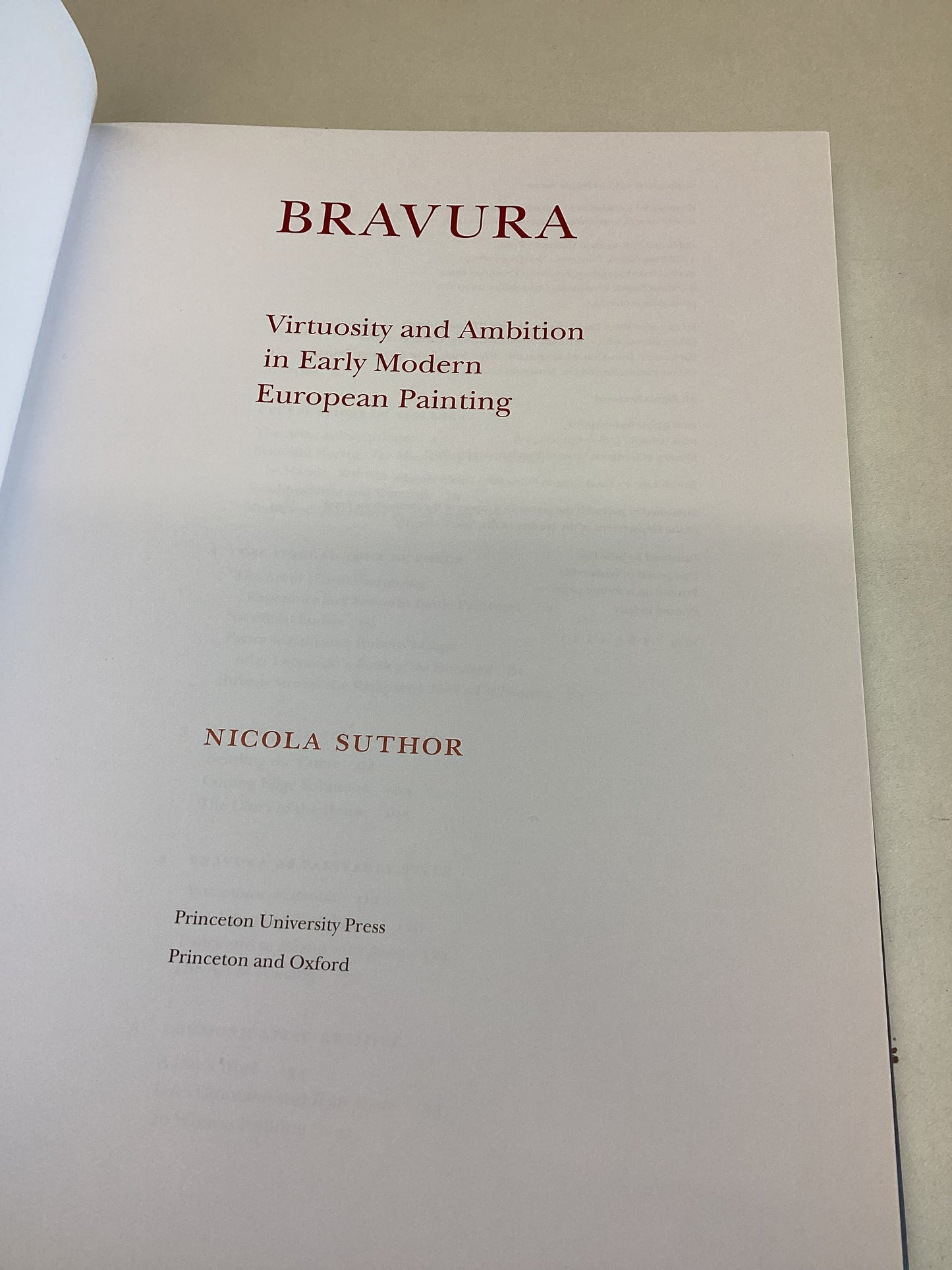 Bravura Virtuosity and Ambition in Early Modern European Painting Nicola Suthor